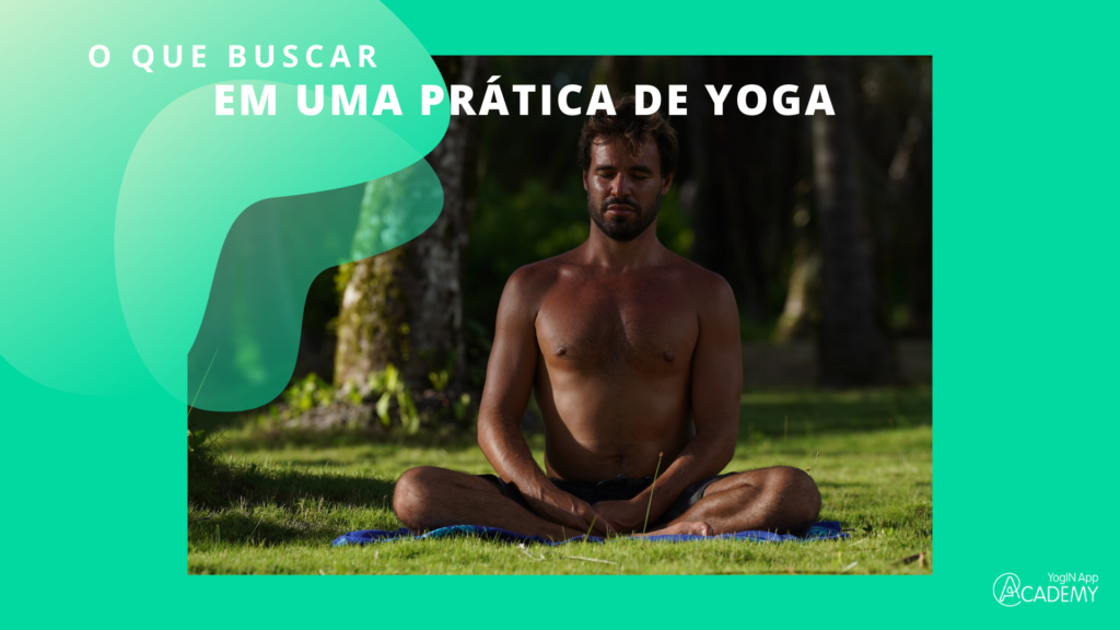 O que buscar numa prática