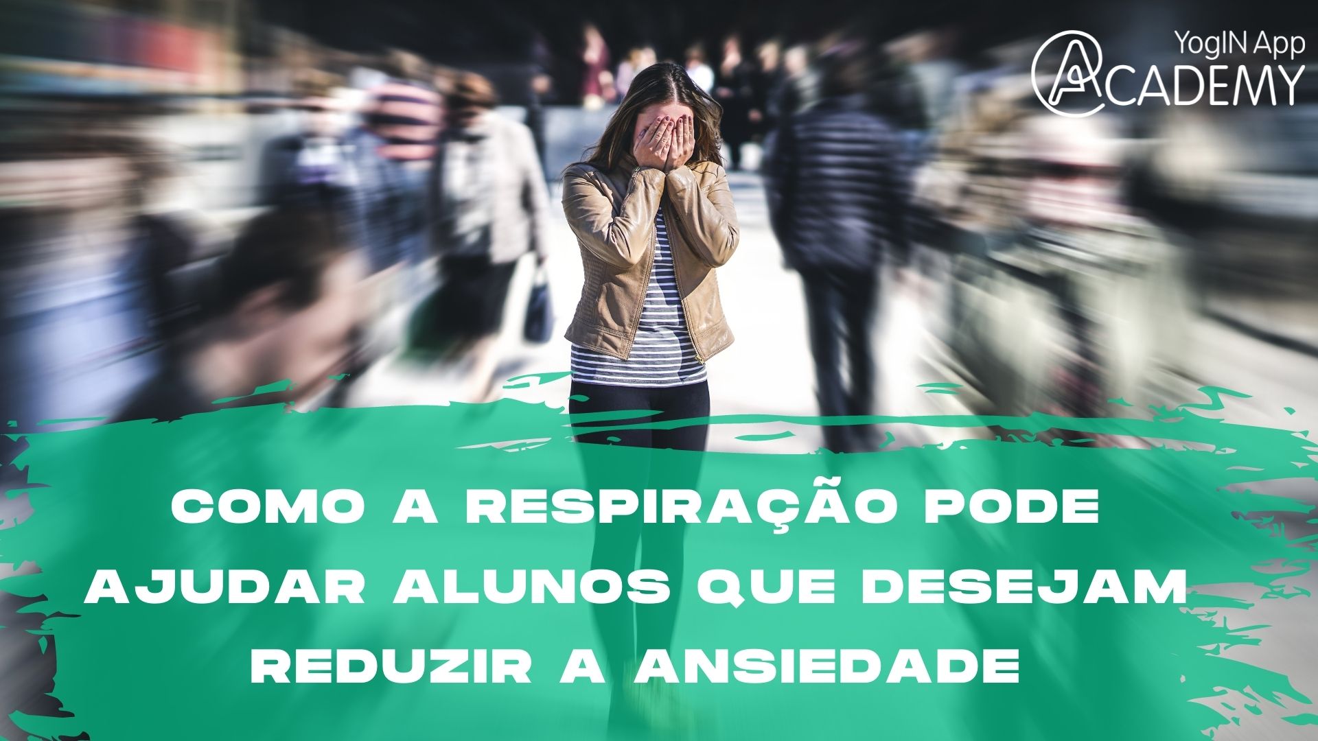 Como a Respiração pode ajudar alunos que desejam reduzir a ansiedade