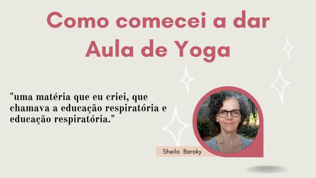 Comecei a dar Aula de Yoga