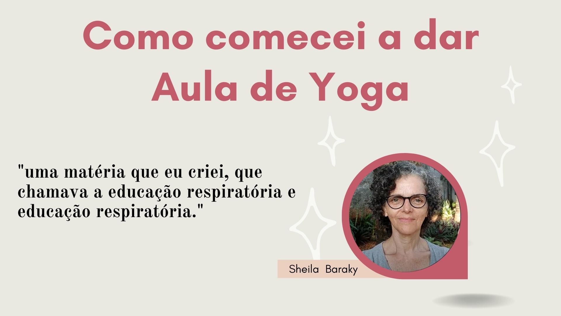 Comecei a dar Aula de Yoga