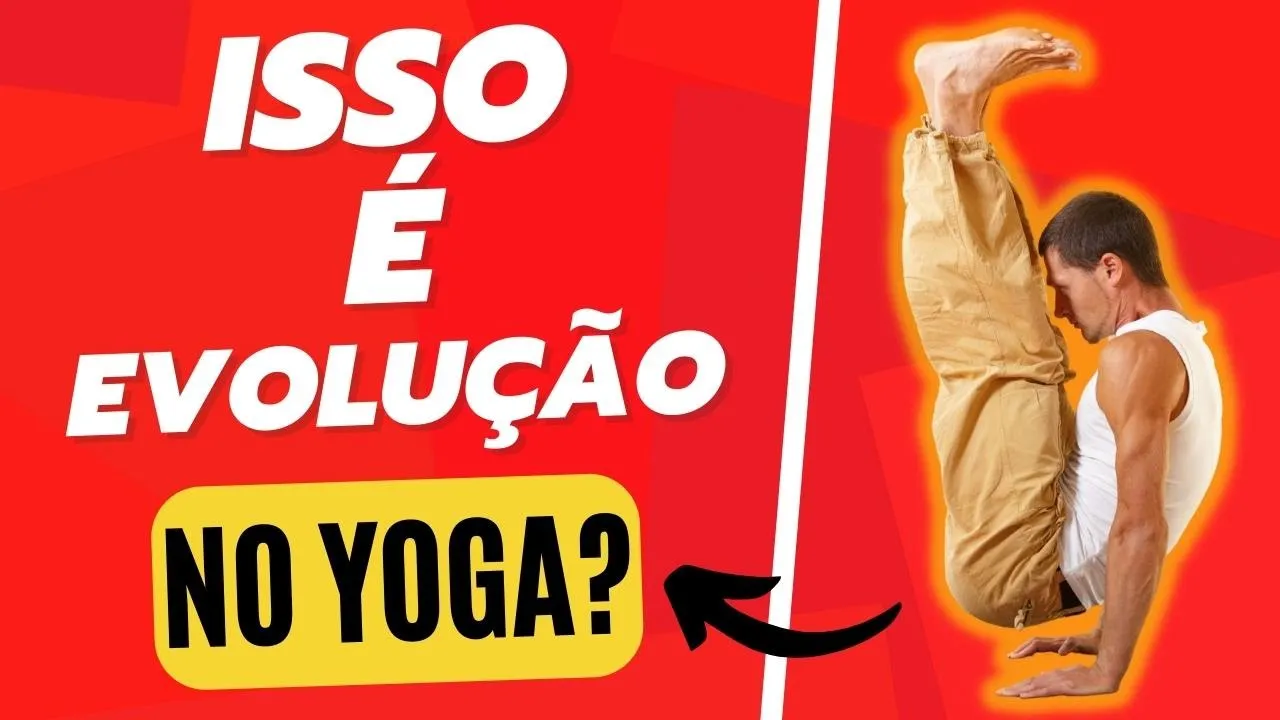 Perfeição Técnica significa Evolução no Yoga?
