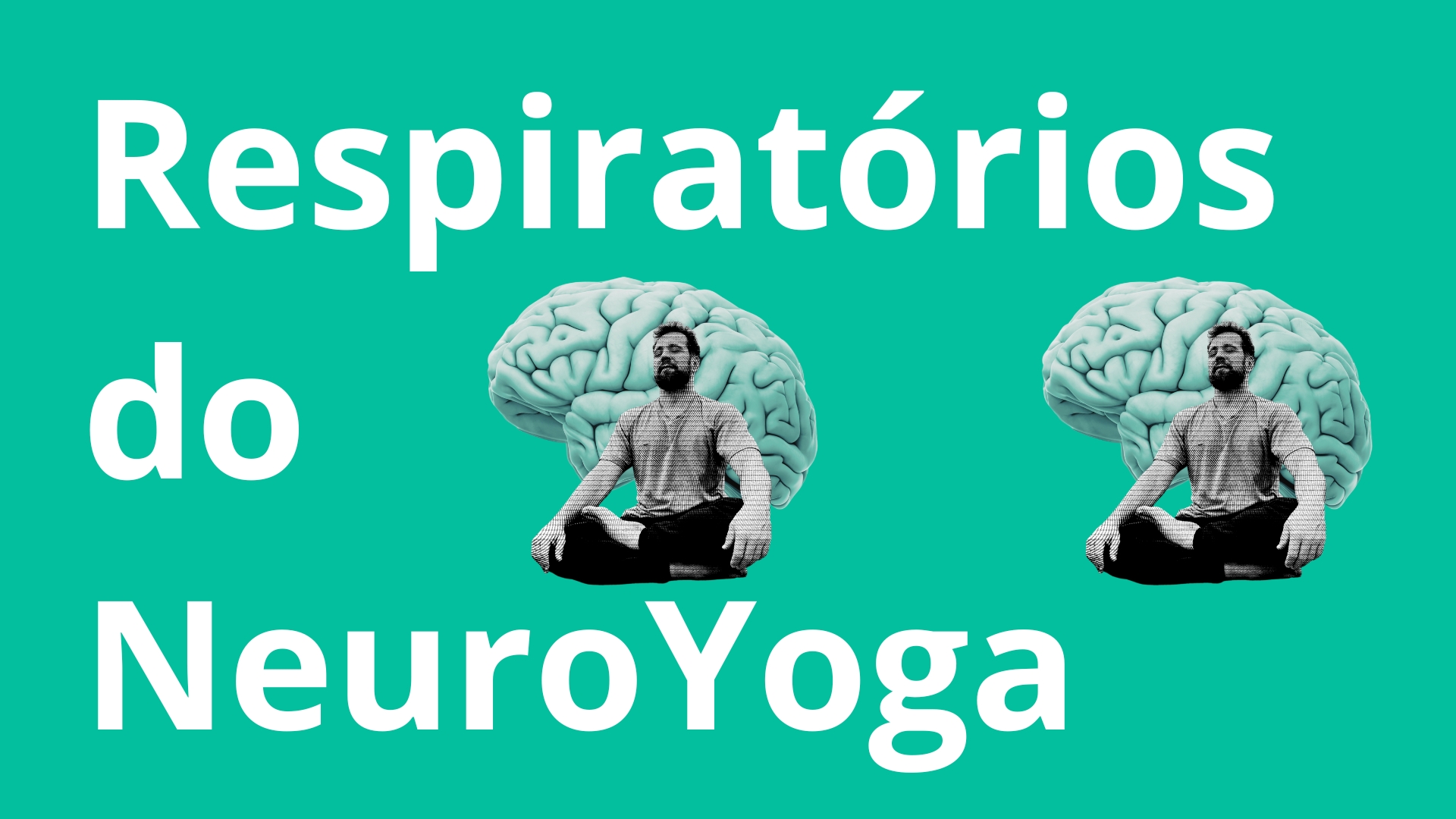 Respiratórios do NeuroYoga