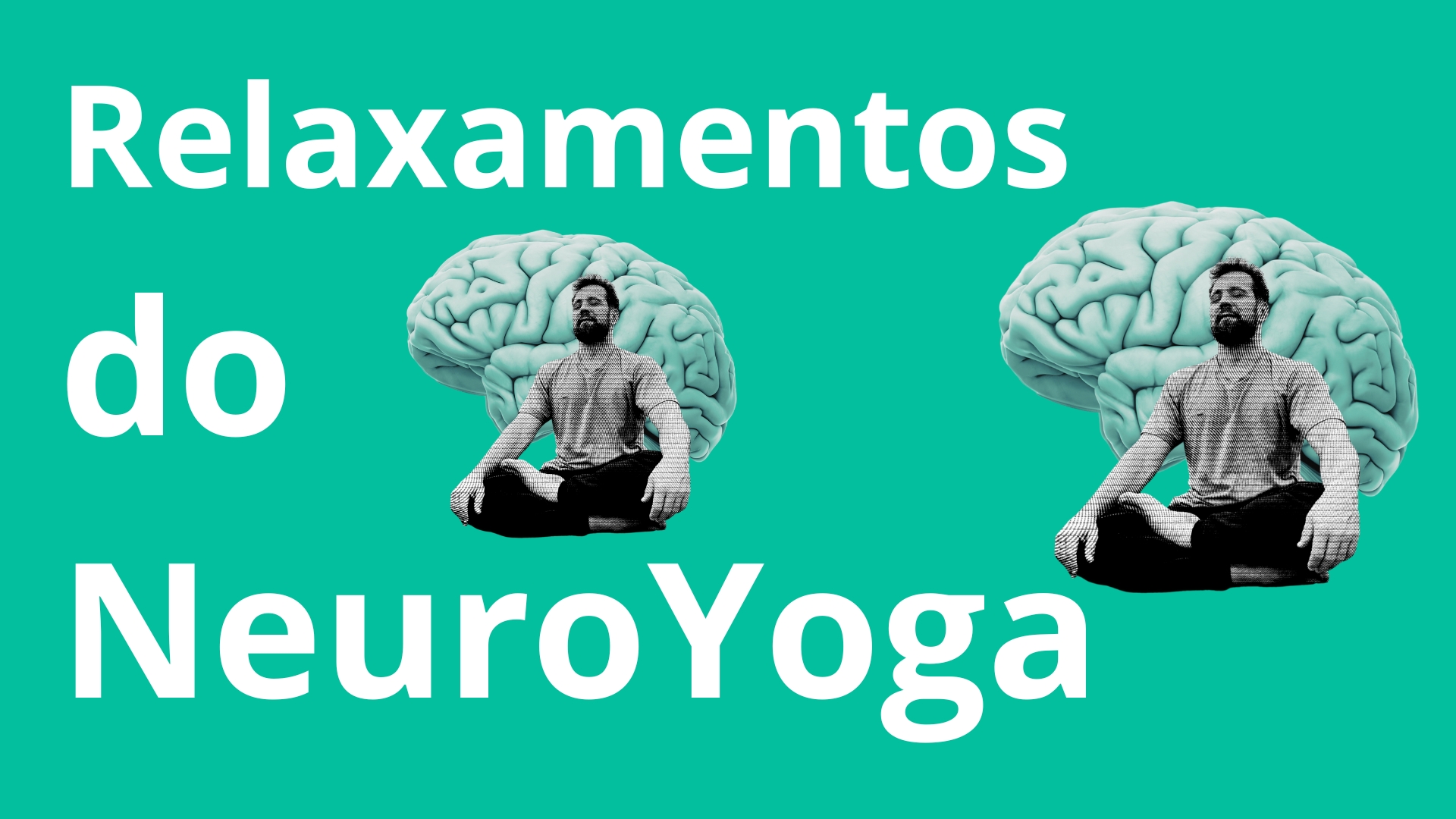 Relaxamentos no NeuroYoga